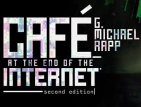 Café at the End of the Internet (Reworked Second Edition) Image