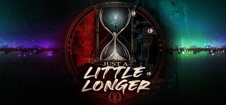 Games like Just a Little Longer