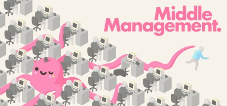 Games like Middle Management