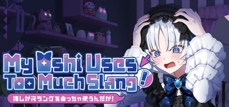 My Oshi Uses Too Much Slang! Image