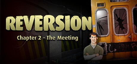 Games like Reversion: The Meeting