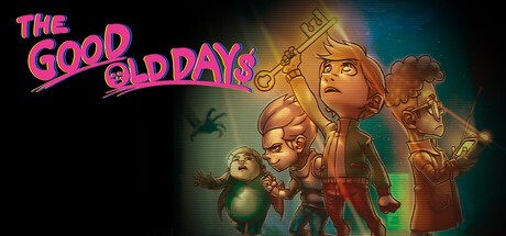 Games like THE GOOD OLD DAYS