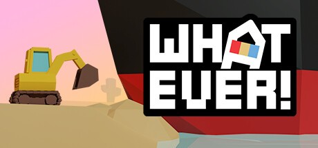 Games like WHATEVER