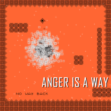 Anger is a Way Image