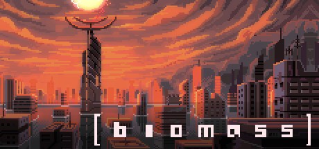 Games like Biomass