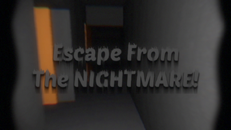 Escape From The NIGHTMARE! 1.5 screenshot