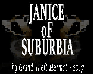 Games like Janice Of Suburbia - ResistJam Version