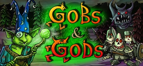 Games like Gobs and Gods