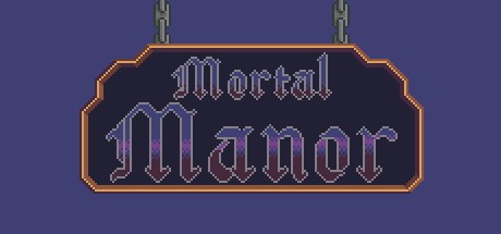 Games like Mortal Manor