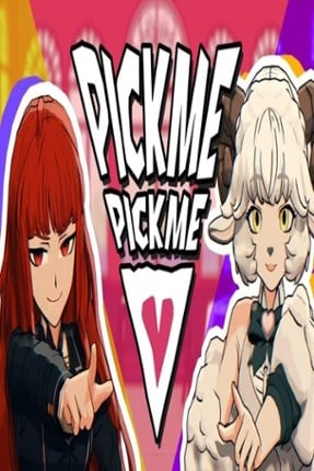 Pick Me Pick Me Image
