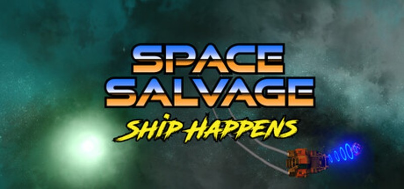 Space Salvage: Ship Happens Image