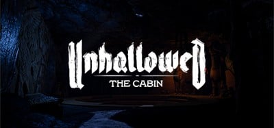 UNHALLOWED: THE CABIN Image