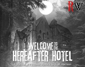 Welcome to the Hereafter Hotel Image