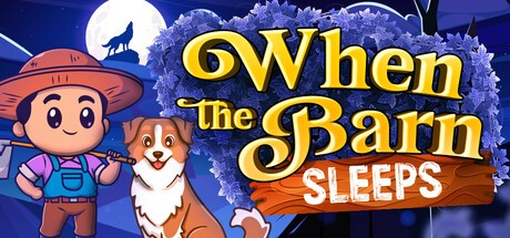 Games like When the Barn Sleeps