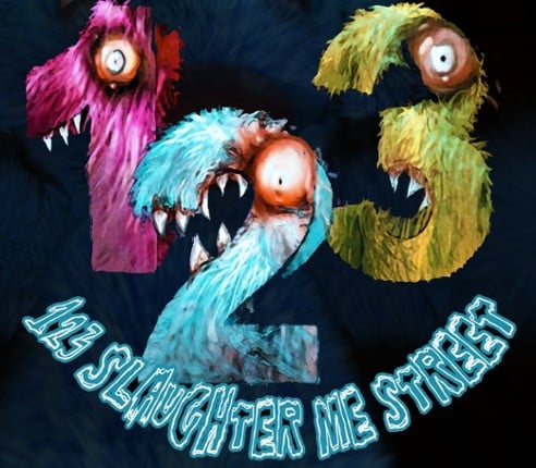 123 Slaughter Me Street Image