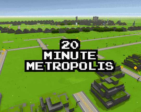 20 Minute Metropolis Image