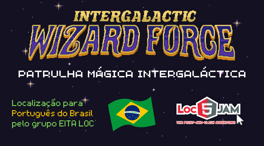 Games like Patrulha Mágica Intergaláctica (Intergalactic Wizard Force)