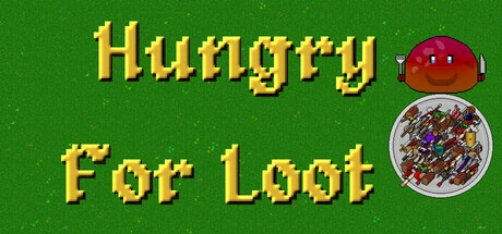 Games like Hungry For Loot