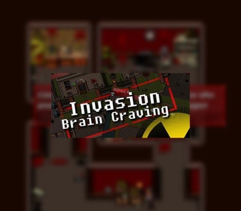 Invasion: Brain Craving Image