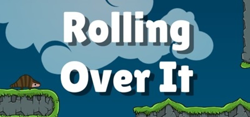 Rolling Over It Image