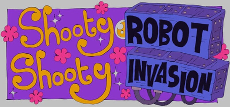 Shooty Shooty Robot Invasion Image