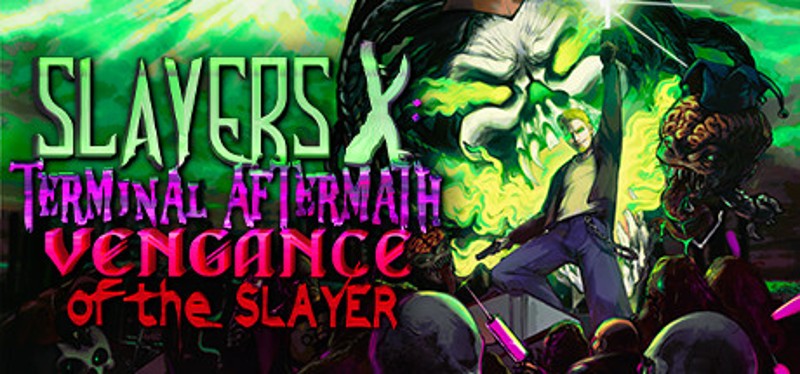 Slayers X: Terminal Aftermath: Vengance of the Slayer Image