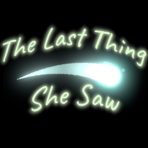 Games like The Last Thing She Saw