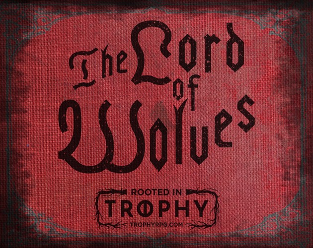 Games like The Lord of Wolves -  A Trophy Gold Incursion