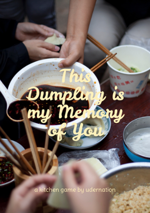 This Dumpling is my Memory of You Image