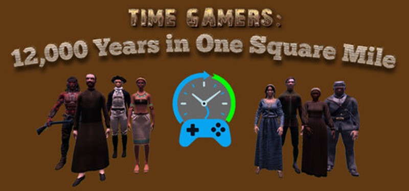 Time Gamers: 12000 Years in One Square Mile Image