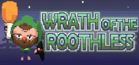 Games like Wrath of the Roothless