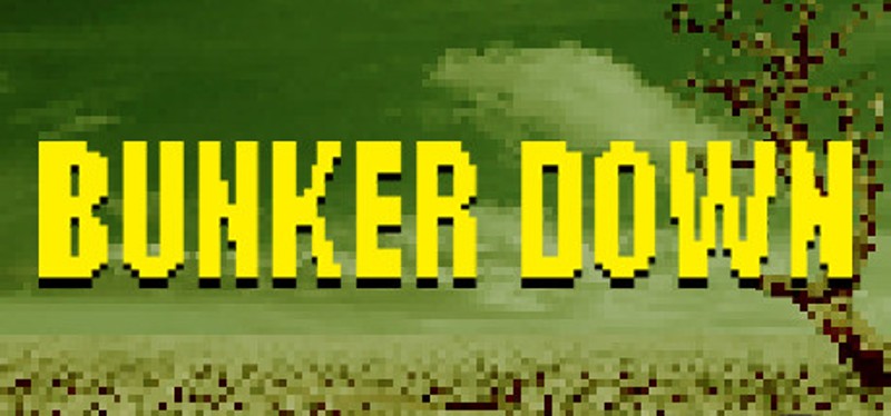 Bunker Down Image