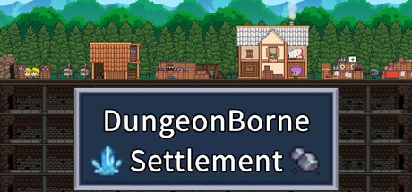 Games like Dungeonborne Settlement