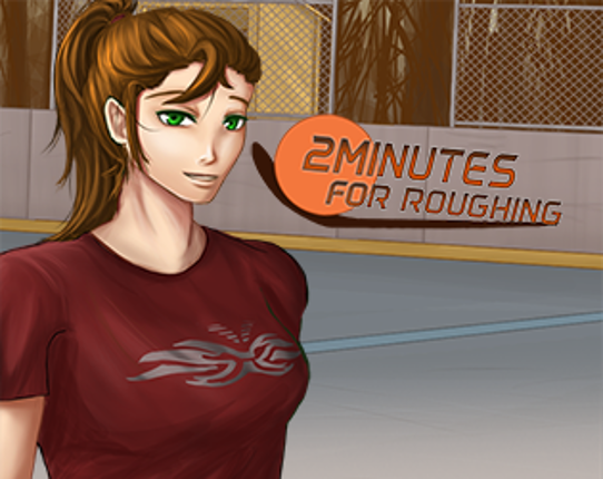 2 Minutes for Roughing Game Cover