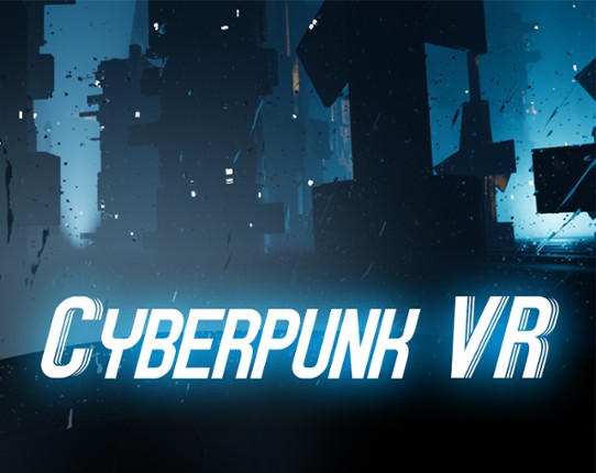 Cyberpunk VR Experience Image