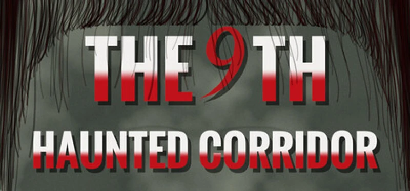The 9th Haunted Corridor Image
