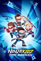 NINJA KIDZ: TIME MASTERS Image