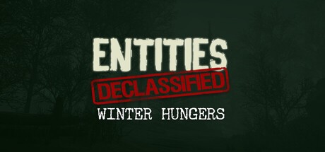Games like Entities Declassified: Winter Hungers