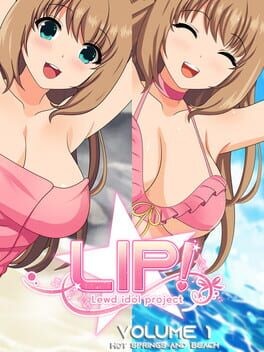 Games like LIP! Lewd Idol Project Vol.1: Hot Springs and Beach Episodes