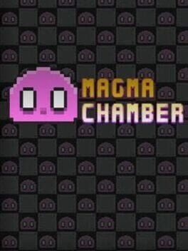 Games like Magma Chamber