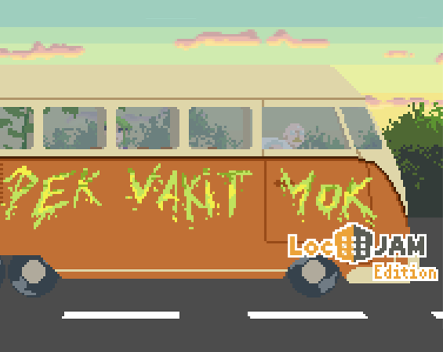 Games like [TR] Not Enough Time (Pek Vakit Yok)