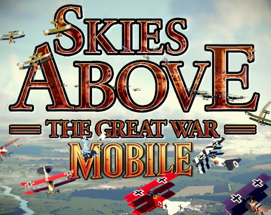 Skies above the Great War - Mobile Image