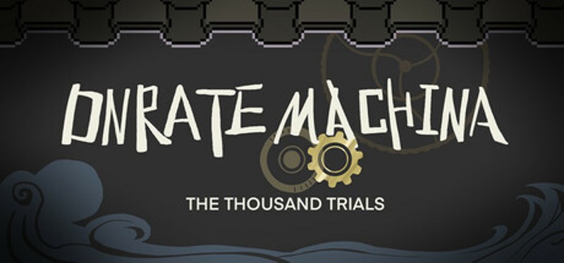 Ornate Machina: The Thousand Trials Image