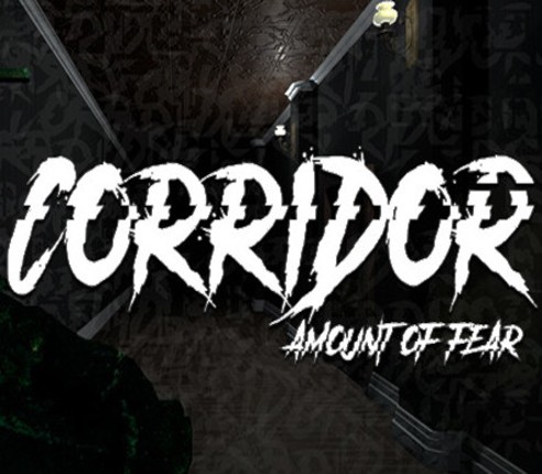 Corridor: Amount of Fear Image