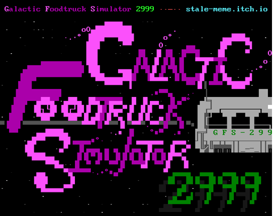 Galactic Foodtruck Simulator 2999 (GFS2999) Image