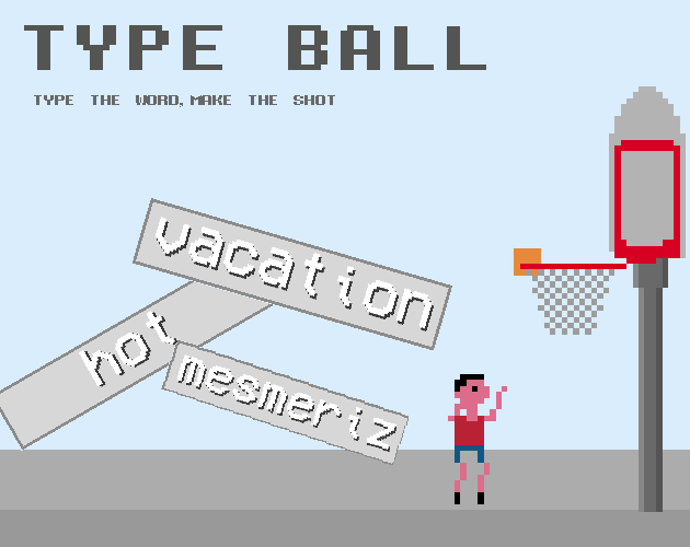 Games like Ludum Dare 41 - Type Ball