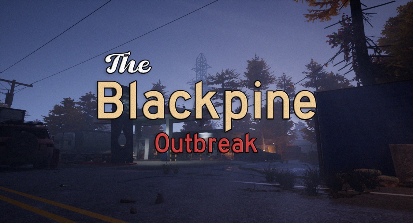 Games like The Blackpine Outbreak