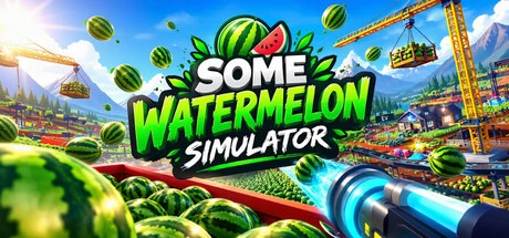 Games like Some Watermelon Simulator