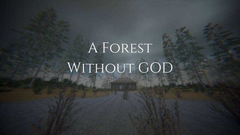 A Forest Without God Image