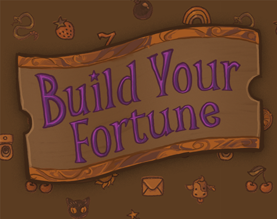 Build Your Fortune Image